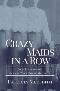 Téléchargement gratuit de livres audio en anglais avec texte Crazy Maids in a Row  - Spokane Clock Tower Mysteries, #3 in French 9798201480080