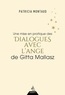 Patricia Montaud - Une mise en pratique des dialogues avec l'ange de Gitta Mallasz.