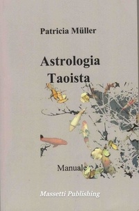  Patricia Müller - Astrologia Taoista - Manuale.