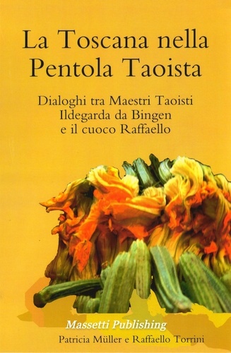  Patricia Müller - La Toscana  nella  PentolaTaoista.