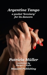  Patricia Müller - Tango Argentino A Pocket 'Breviary' for Its Dancers.