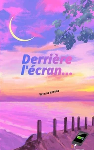 Derrière l'écran...