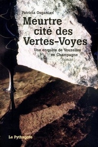 Patricia Osganian - Meurtre cité des Vertes-Voyes.