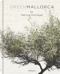 Patricia Parinejad - Green Mallorca - Edition en anglais-allemand-espagnol.