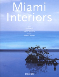 Patricia Parinejad - Miami Interiors : Intérieurs de Miami.