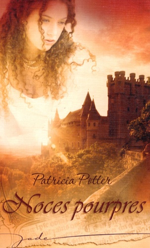 Patricia Potter - Noces pourpres.
