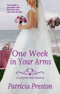  Patricia Preston - One Week in Your Arms - Lafayette Falls, #0.