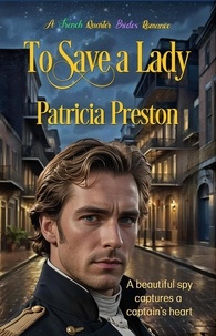  Patricia Preston - To Save a Lady - French Quarter Brides, #1.