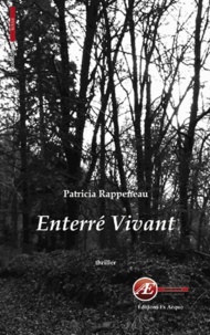 Patricia Rappeneau - Enterré vivant.