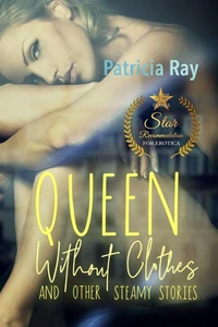 Queen without Clothes and Other Steamy Stories
