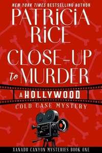 Close-up to Murder: A Hollywood Cold Case Mystery