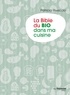 Patricia Riveccio - La bible du bio dans ma cuisine.