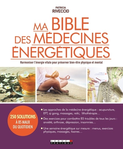 Ma bible des médecines énergétiques