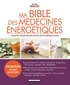 Patricia Riveccio - Ma bible des médecines énergétiques.