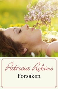 Patricia Robins - Forsaken.