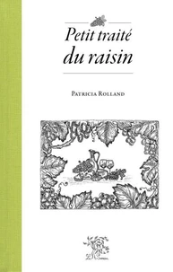 Petit traité du raisin