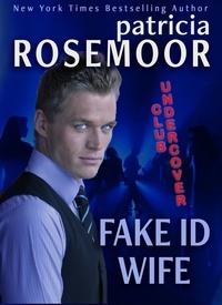  Patricia Rosemoor - Fake ID Wife - CLUB UNDERCOVER, #1.