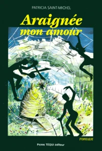 Araignee, Mon Amour
