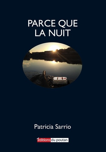 Patricia Sarrio - Parce que la nuit.