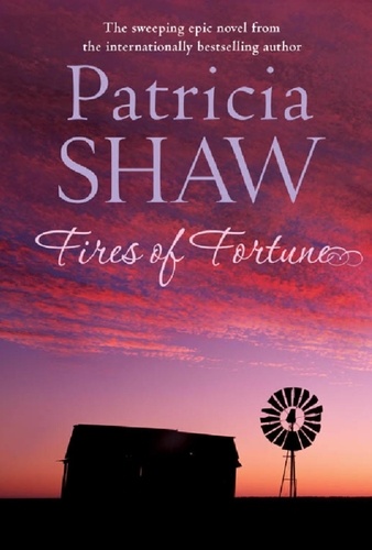Fires of Fortune. A sweeping Australian saga about love and understanding