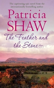 Patricia Shaw - The Feather and the Stone.