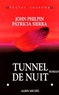 Patricia Sierra et John Philpin - Tunnel De Nuit.