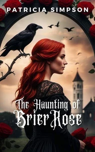 The Haunting of Brier Rose