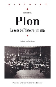 Patricia Sorel - Plon - Le sens de l'histoire (1833-1962).