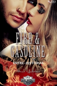  Patricia Sutherland - Fire &amp; Gasoline Entre-Historias - Serie Moteros, #6.