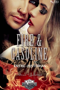 Fire & Gasoline Entre-Historias