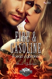  Patricia Sutherland - Fire &amp; Gasoline (Fuego y gasolina) - Serie Moteros, #5.