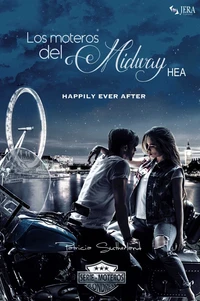 Los moteros del MidWay, HEA: Happily Ever After