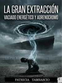 LA GRAN EXTRACCIÓN