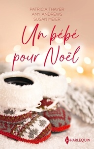 Téléchargements gratuits de livres audio sur ipod Un bébé pour Noël  - Papa pour Noël ; Un bébé pour les fêtes ; Le refuge du bonheur 9782280473958 in French