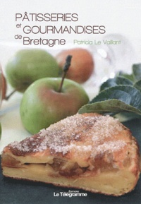 Patricia Vaillant - Pâtisseries et gourmandises de Bretagne.