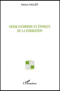 Desir D'Emprise Et Ethique De La Formation