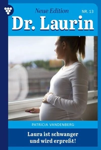 Laura ist schwanger – und wird erpresst