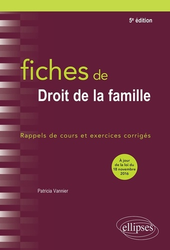 Fiches de droit de la famille. Rappels de cours et exercices corrigés 5e édition