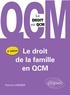 Patricia Vannier - Le droit de la famille en QCM.
