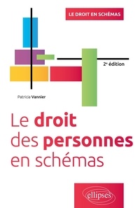 Patricia Vannier - Le droit des personnes en schémas.