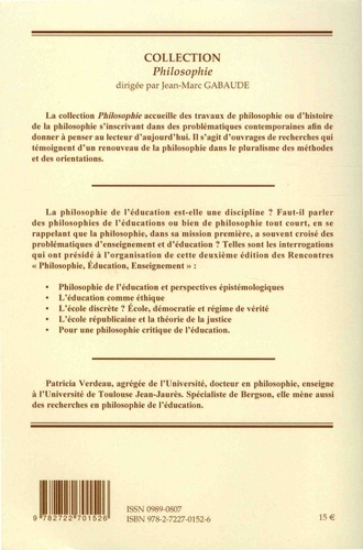 Philosophie(s) de l'éducation : perspectives épistémologiques. Rencontres Philosophie, Education, Enseignement (Toulouse, Université Jean-Jaurès, 2015)