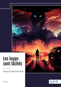 Liens de téléchargement de livres en ligne Les loups sont lâchés par Patricia Vidal Schneider en francais 9782385916961 