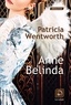 Patricia Wentworth - Anne Belinda.