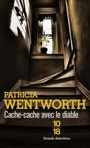 Patricia Wentworth - Cache-cache avec le diable.