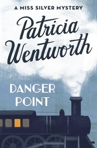 Patricia Wentworth - Danger Point.