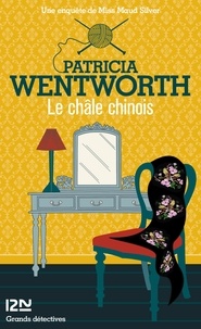 Patricia Wentworth - Le châle chinois.
