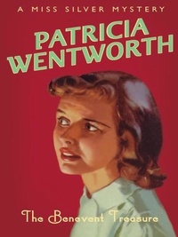 Patricia Wentworth - The Benevent Treasure.