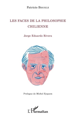 Les faces de la philosophie chilienne. Jorge Eduardo Rivera