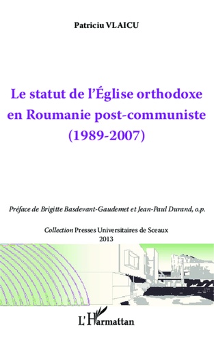 Le statut de l'Eglise orthodoxe en Roumanie post-communiste. (1989-2007)