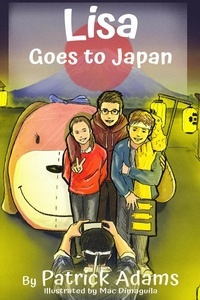  Patrick Adams - Lisa Goes to Japan - Amazing Lisa, #5.